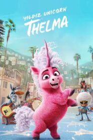 Yıldız Unicorn Thelma Türkçe Dublaj izle
