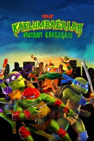 Ninja Kaplumbağalar: Mutant Kargaşası Türkçe Dublaj izle
