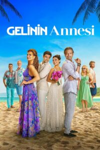 Gelinin Annesi Türkçe Dublaj izle