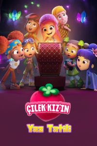 Çilek Kız’ın Yaz Tatili türkçe dublaj izle