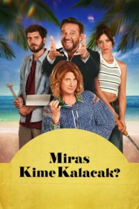 Miras Kime Kalacak? türkçe dublaj izle