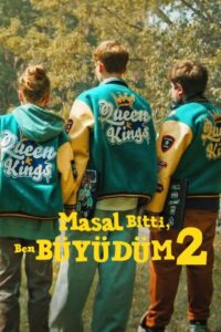 Masal Bitti, Ben Büyüdüm 2 Türkçe Dublaj izle