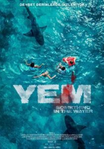 Yem (Something In The Water) türkçe dublaj izle