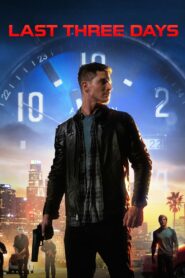 Last Three Days Türkçe dublaj izle