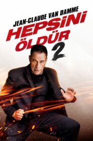Hepsini Öldür 2: Kill ’em Al türkçe dublaj izle