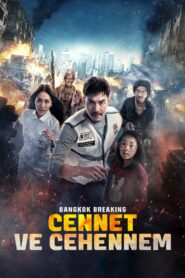 Bangkok Breaking: Cennet ve Cehennem 2024 türkçe dublaj izle