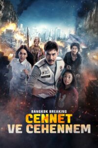 Bangkok Breaking: Cennet ve Cehennem 2024 türkçe dublaj izle