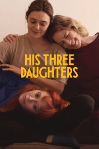 His Three Daughters türkçe dublaj izle