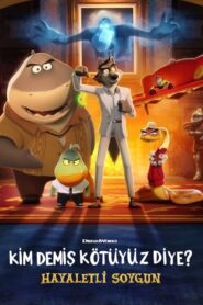 Kim Demiş Kötüyüz Diye? – Hayaletli Soygun türkçe dublaj izle