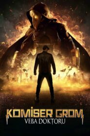 Komiser Grom: Veba Doktoru türkçe dublaj izle