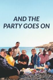 And the Party Goes On 2023 Türkçe dublaj izle