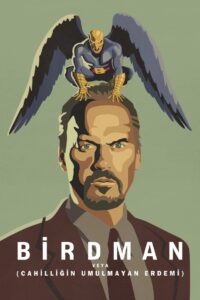 Birdman veya (Cahilliğin Umulmayan Erdemi) türkçe dublaj izle