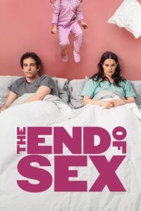 The End of Sex türkçe dublaj izle