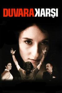 Duvara Karşı izle