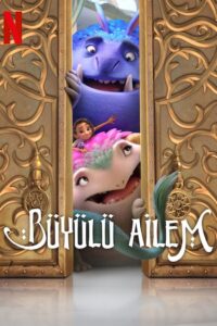 Büyülü Ailem 2024 türkçe dublaj izle