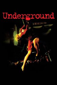 Yeraltı – Underground (1995) izle
