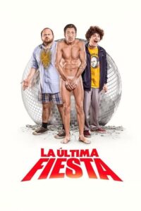 Son Parti – La última fiesta izle