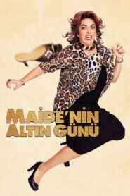 Maide’nin Altın Günü 2017 izle