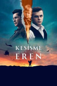 Kesişme: İyi ki Varsın Eren Yerli Türkçe Film izle
