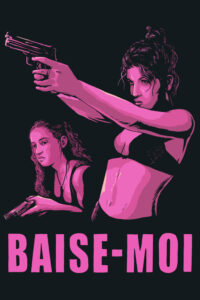 Baise Moi – Düz Beni izle