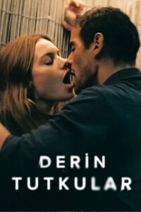 Derin Tutkular 2022 Netflix izle