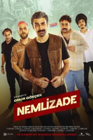 Nemlizade izle nemlizade sansürsüz