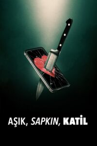 Aşık, Sapkın, Katil Türkçe Dublaj izle