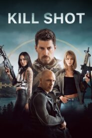 Para Avı Kill Shot Türkçe Dublaj izle