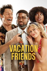 Vacation Friends – Tatil Arkadaşları 4K izle