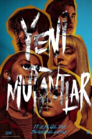 Yeni Mutantlar – The New Mutants