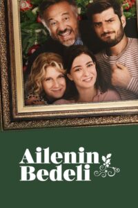 Ailenin Bedeli Türkçe Dublaj izle