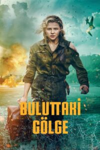 Buluttaki Gölge – Shadow in the Cloud Türkçe Dublaj izle