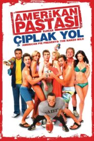 Amerikan Pastası: Çıplak Yol Türkçe Dublaj Full izle