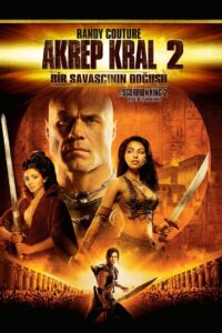 Akrep Kral 2: Bir Savaşçının Doğuşu Türkçe Dublaj Full izle