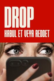 Drop: Kabul Et veya Reddet 2025 Türkçe Dublaj Full izle