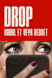 Drop: Kabul Et veya Reddet 2025 Türkçe Dublaj Full izle