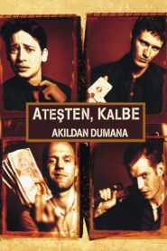 Ateşten Kalbe, Akıldan Dumana Türkçe dublaj Full izle