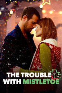 The Trouble with Mistletoe Türkçe Altyazılı Full izle