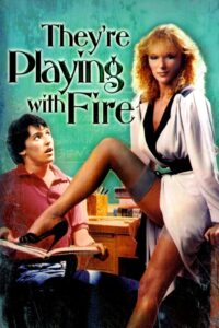 They’re Playing with Fire Ateşle Oynama Türkçe Dublaj izle