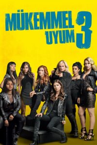 Mükemmel Uyum 3 Türkçe Dublaj Full izle