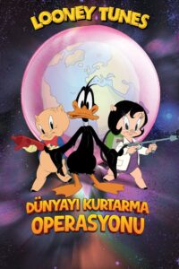 Looney Tunes: Dünyayı Kurtarma Operasyonu Türkçe dublaj Full izle