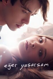 Eğer Yaşarsam 2014 Türkçe Dublaj izle