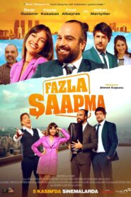 Fazla Şaapma izle