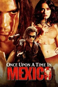 Bir Zamanlar Meksika’da 2003 Full Türkçe Dublaj izle