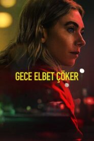 Gece Elbet Çöker 2025 Türkçe Dublaj izle