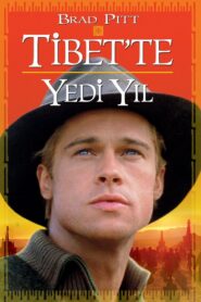 Tibet’te Yedi Yıl Türkçe Dublaj izle