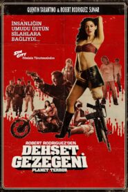 Dehşet Gezegeni Türkçe Dublaj izle