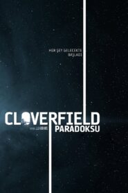Cloverfield Paradoksu Türkçe Dublaj izle
