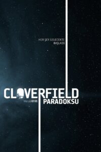 Cloverfield Paradoksu Türkçe Dublaj izle