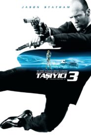 Taşıyıcı 3 2008 Türkçe Dublaj izle